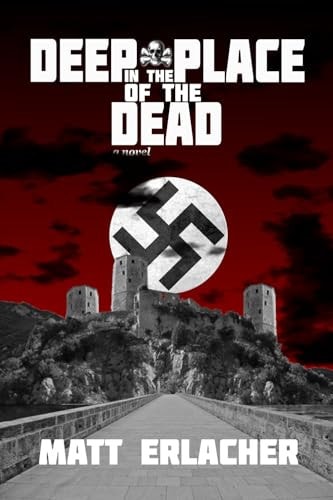Deep in the Place of the Dead