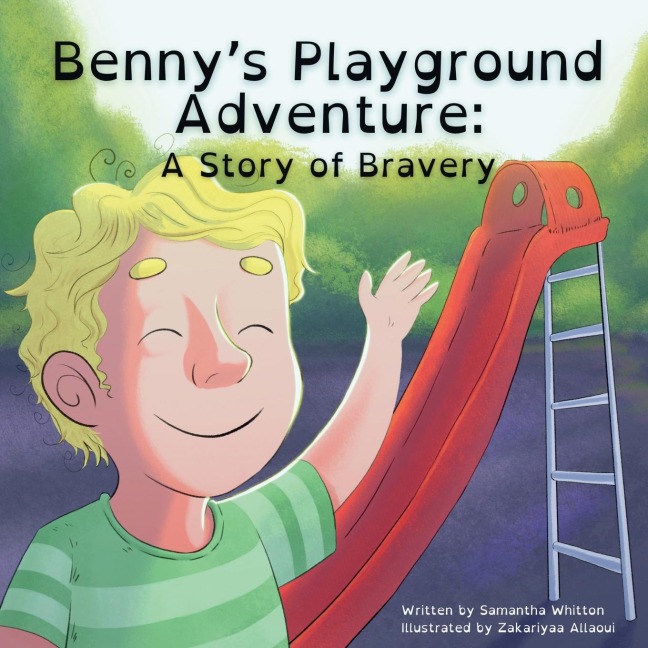 Bennys Playground Adventure: A Story of Bravery