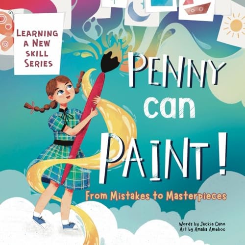 Penny Can Paint From Mistakes to Masterpieces