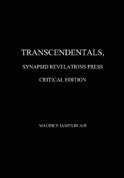 Transcendentals, Synapsid Revelations Press Critical Edition