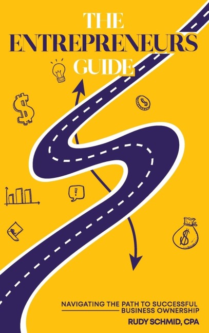 The Entrepreneurs Guide: Navigating The Path To Successful Business Ownership