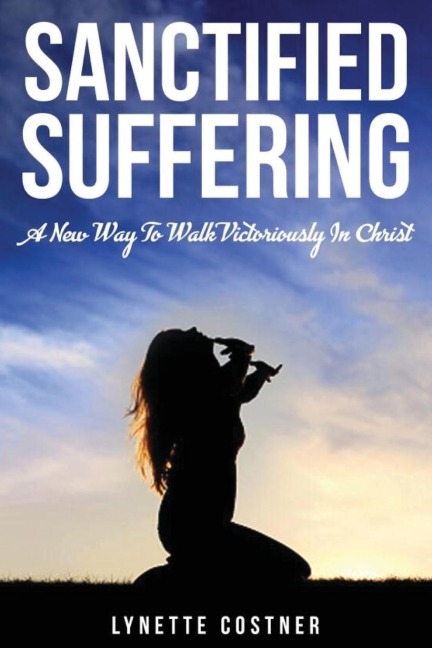 Sanctified Suffering