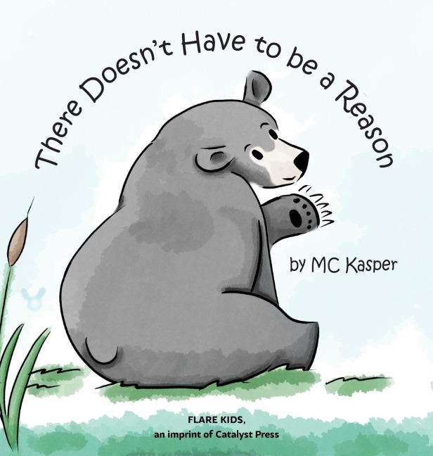 There Doesn't Have to Be a Reason