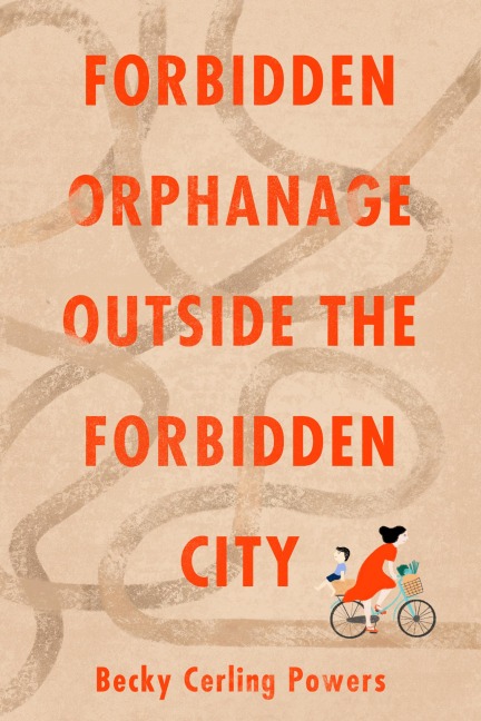 Forbidden Orphanage Outside the Forbidden City