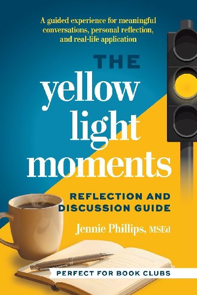 The Yellow Light Moments Reflection and Discussion Guide: For Book Clubs, Silent Reading Groups, and More