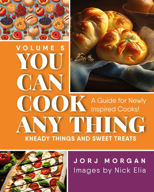 You Can Cook Any Thing: Kneady things and sweet treats