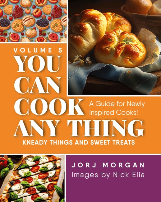 You Can Cook Any Thing: Kneady things and sweet treats