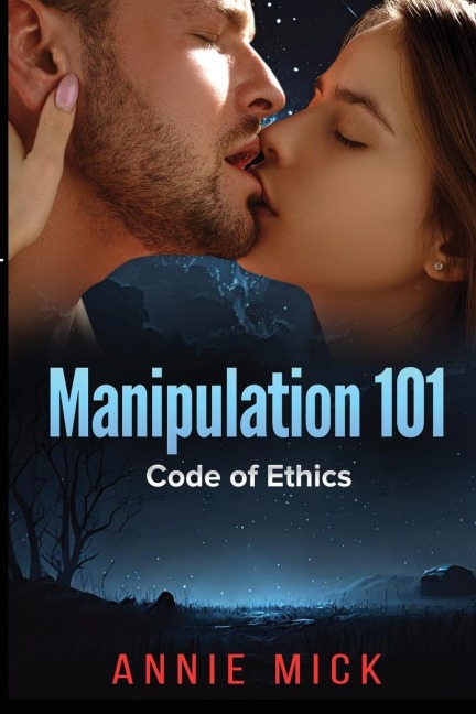 Manipulation 101: Code of Ethics
