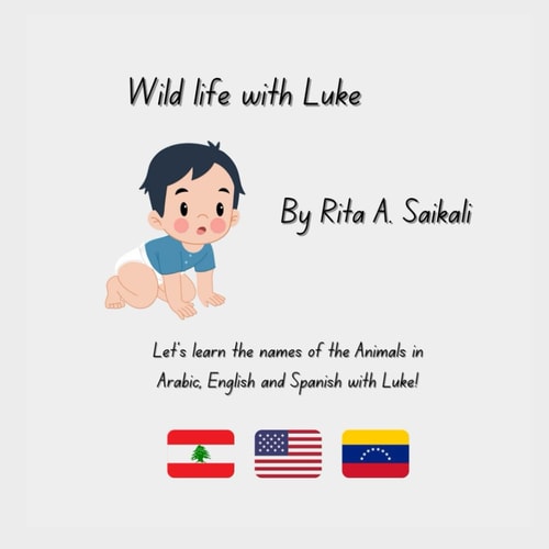 Wild Life With Luke Let's Learn Arabic, English and Spanish with Luke!