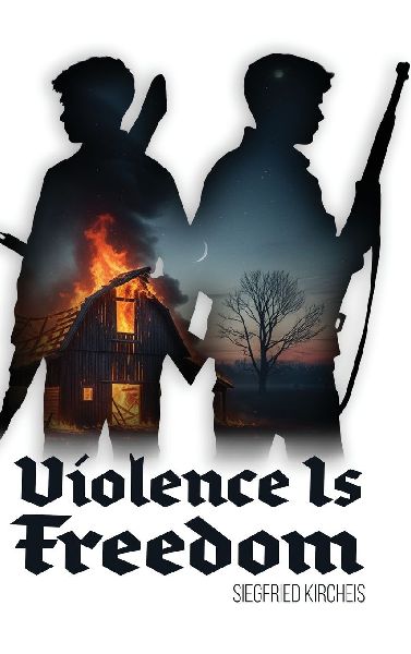 Violence is Freedom