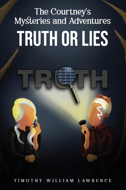 Truth or Lies: The Courtneys Mysteries and Adventures
