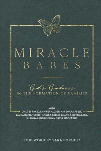 Miracle Babes God's Goodness in the Formation of Families