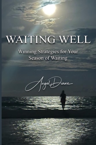 Waiting Well Winning Strategies for Your Season of Waiting