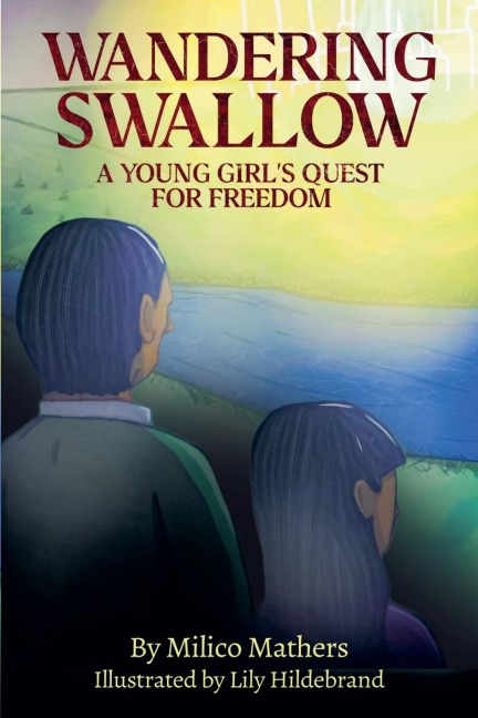 Wandering Swallow: A Young Girls Quest for Freedom