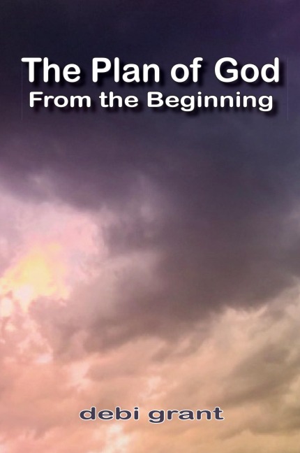The Plan of God From the Beginning