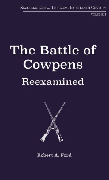 The Battle of Cowpens, Reexamined