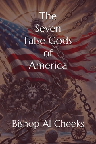 The Seven False Gods of America