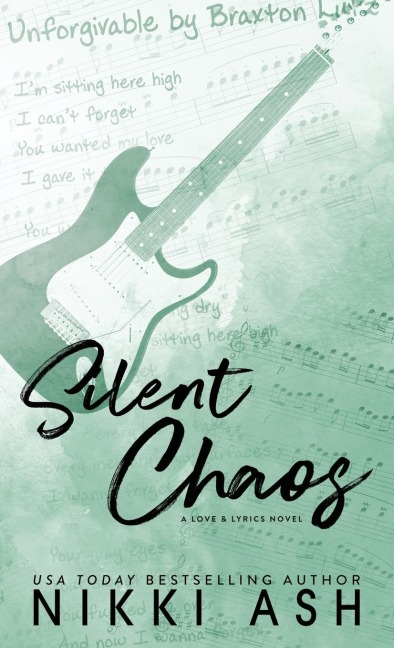 Silent Chaos: a second chance, rock star romance