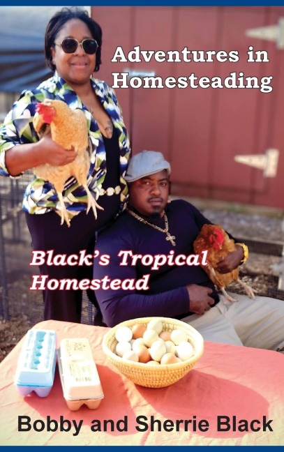 Adventures in Homesteading