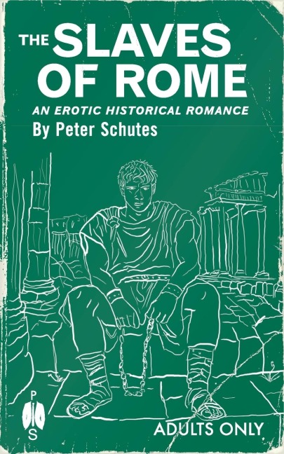 The Slaves of Rome An Erotic Historical Romance