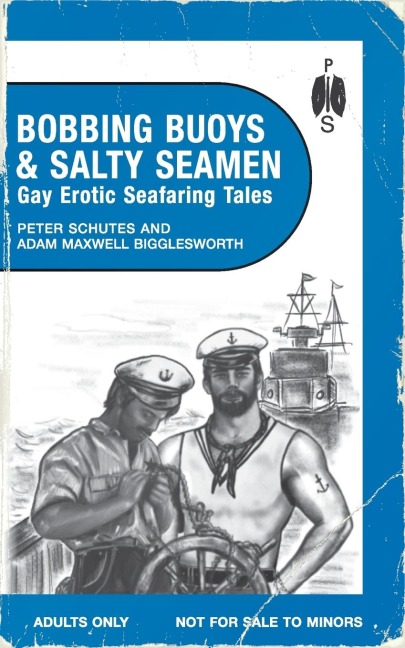 Bobbing Buoys and Salty Seamen Gay Erotic Seafaring Tales
