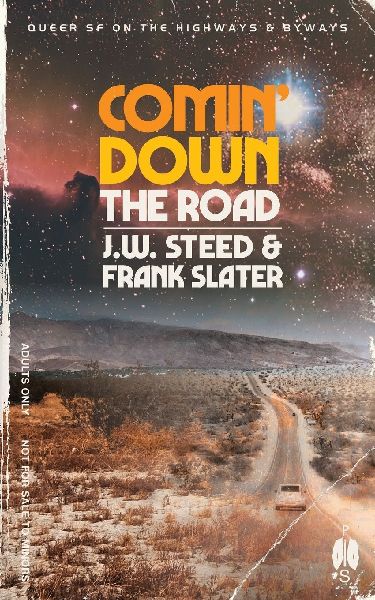 Comin Down the Road: Gay SF on the Highways and Byways
