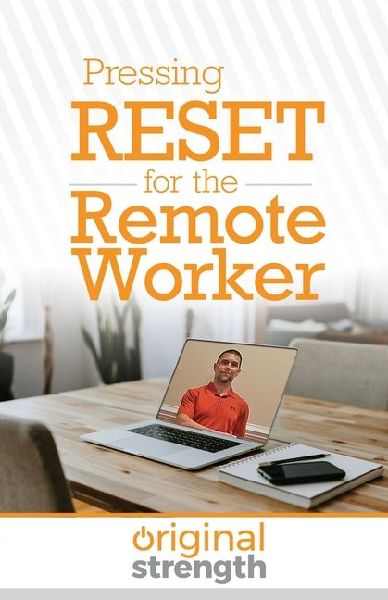 Pressing RESET for the Remote Worker