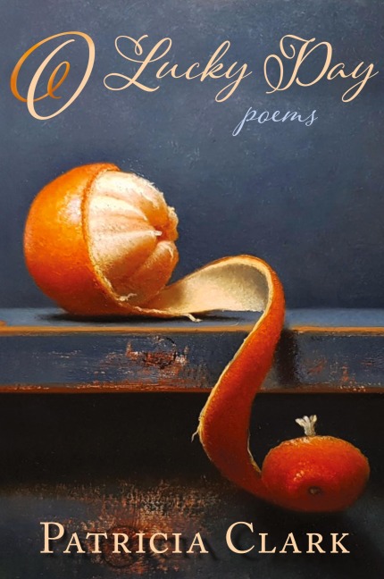 O Lucky Day: Poems