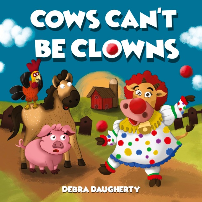 Cows Cant Be Clowns