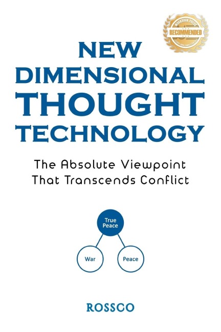 New-Dimensional Thought Technology: The Absolute Viewpoint That Transcends Conflict