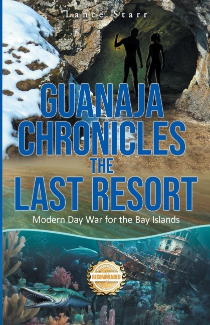 Guanaja Chronicles: Modern Day War for the Bay Islands