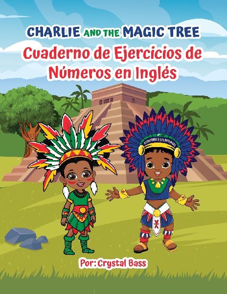 Charlie and The Magic Tree: Cuaderno de Ejercicios de Números en Inglés