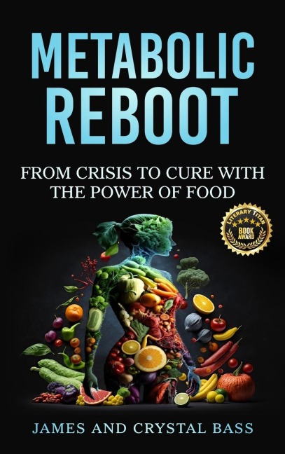 Metabolic Reboot: From Crisis to Cure with The Power of Food