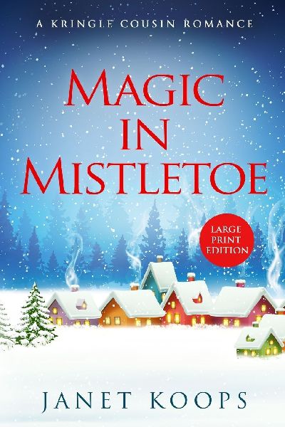 Magic in Mistletoe: Large Print Edition