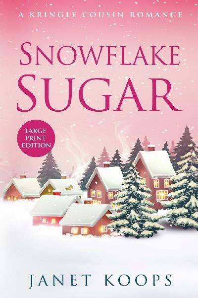 Snowflake Sugar: Large Print Edition
