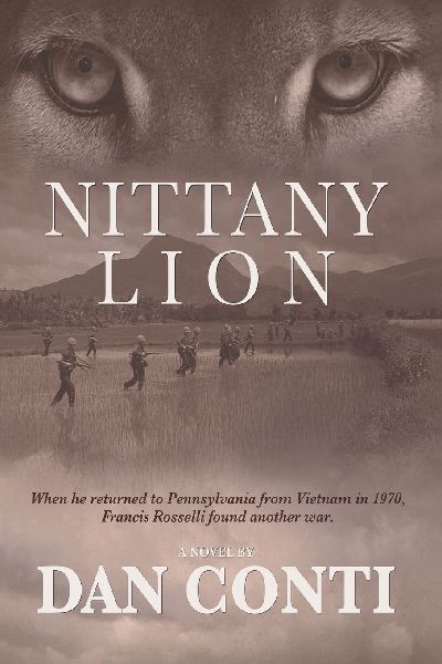 Nittany Lion: When he returned to Pennsylvania from Vietnam in 1970, Francis Roselli found another war