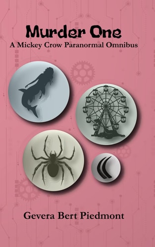 Murder One A Mickey Crow Paranormal Omnibus