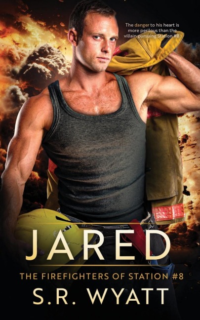 Jared: The Firefighters of Station #8