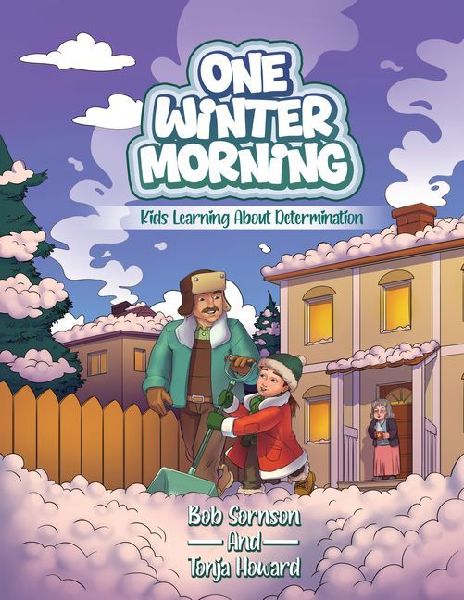 One Winter Morning: Kids Learning about Determination