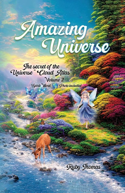 AMAZING UNIVERSE: THE SECRETS OF THE UNIVERSE SPIRIT WORLD CLOUD ATLAS