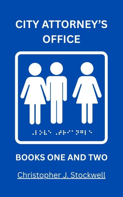 The Complete City Attorney's Office Series: Book One Professional Camouflage: Book Two The Land of Lollipops and Suckers