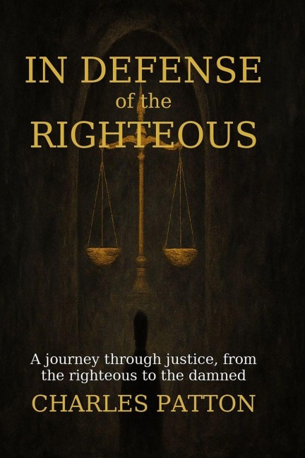 In Defense of the Righteous