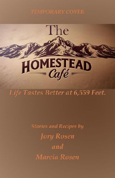 The Homestead Cafe: Life Tastes Better at 6,559 Feet