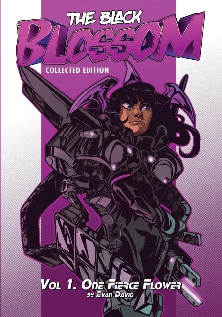 The Black Blossom: Vol 1. One Fierce Flower