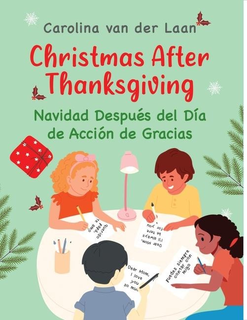 Christmas After Thanksgiving/Navidad Después del Día de Acción de Gracias