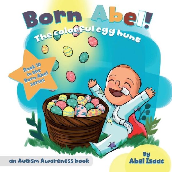 The Colorful Egg Hunt: An Autism Awareness Book