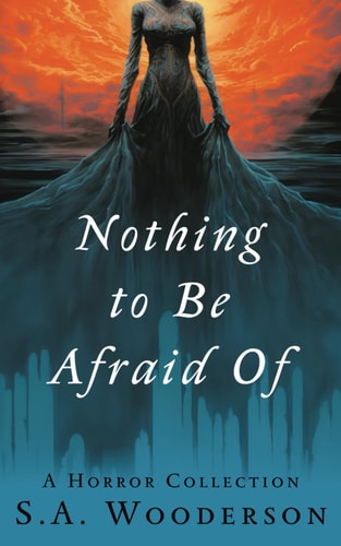 Nothing To Be Afraid Of