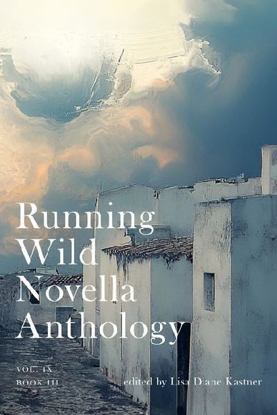Running Wild Novella Anthology Volume 9 Book 3: Volume 9