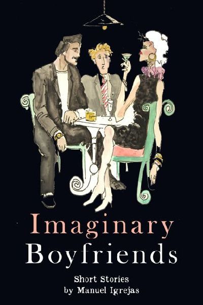 Imaginary Boyfriends: Short Stories