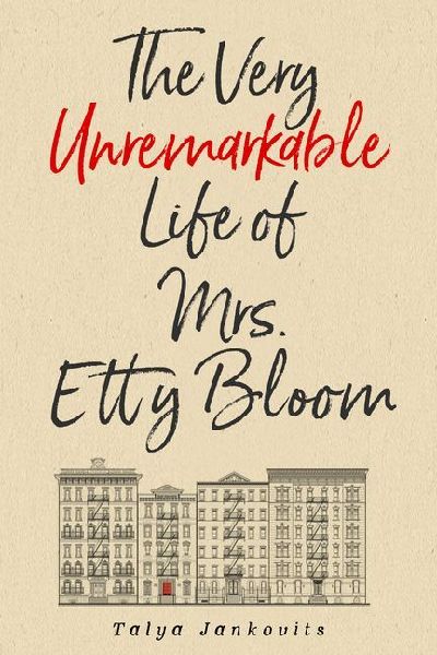 The Very Unremarkable Life of Mrs. Etty Bloom